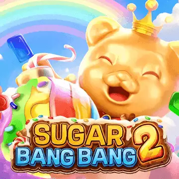SUGAR BANG BANG2